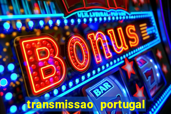 transmissao portugal x franca